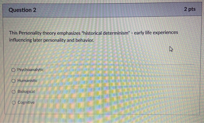 Solved Question 2 2 Pts This Personality Theory Emphasizes | Chegg.com