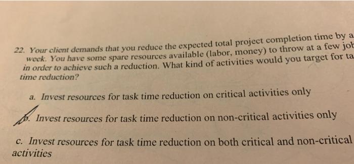 Solved 22. Your client demands that you reduce the expected | Chegg.com