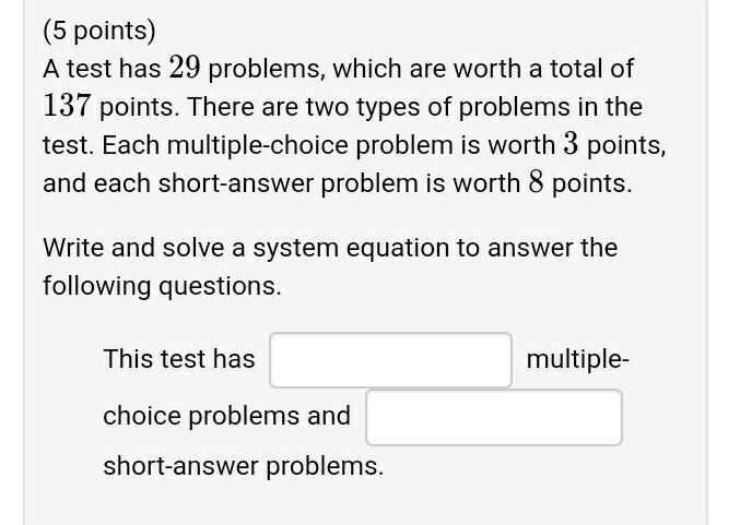 Solved (5 points) A test has 29 problems, which are worth a | Chegg.com
