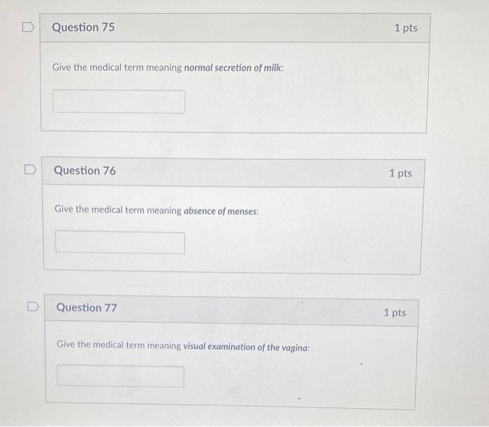 Solved Give the medical term meaning a woman who has given | Chegg.com