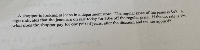 Solved 1. A shopper is looking at jeans in a department | Chegg.com