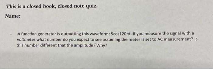 Solved This is a closed book, closed note quiz. Name: A | Chegg.com
