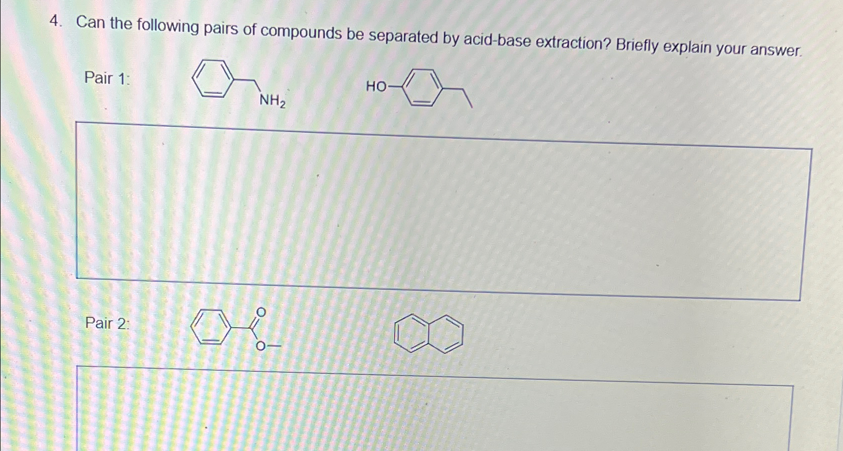 Solved Can the following pairs of compounds be separated by