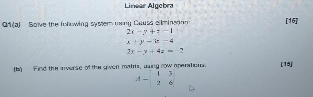 Solved Linear Algebra [15] Q1(a) Solve the following system | Chegg.com