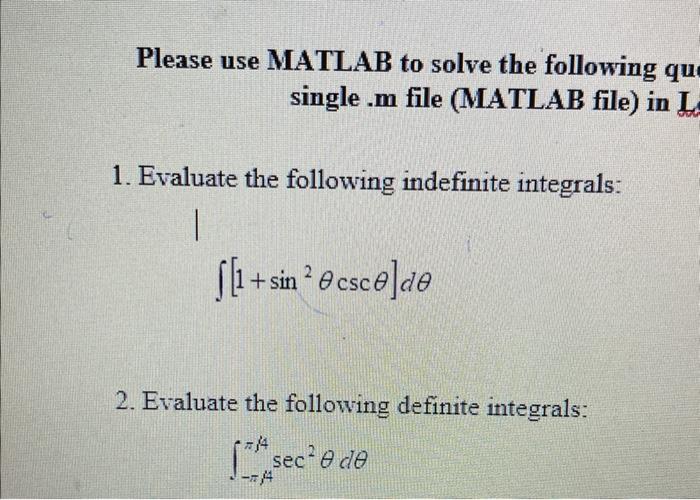 Solved Please use MATLAB to solve the following qu single m | Chegg.com