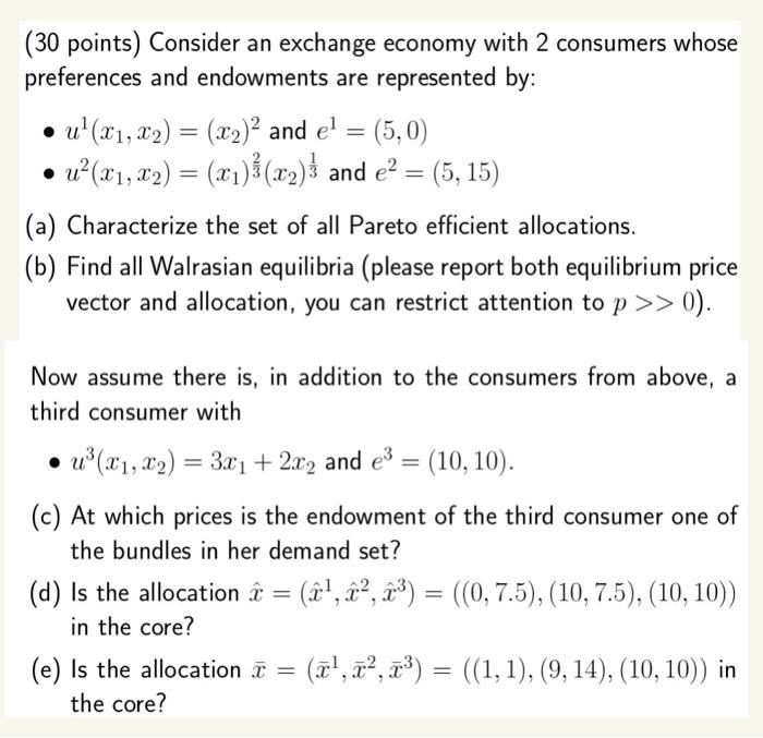 Solved 30 Points Consider An Exchange Economy With 2 Co Chegg Com