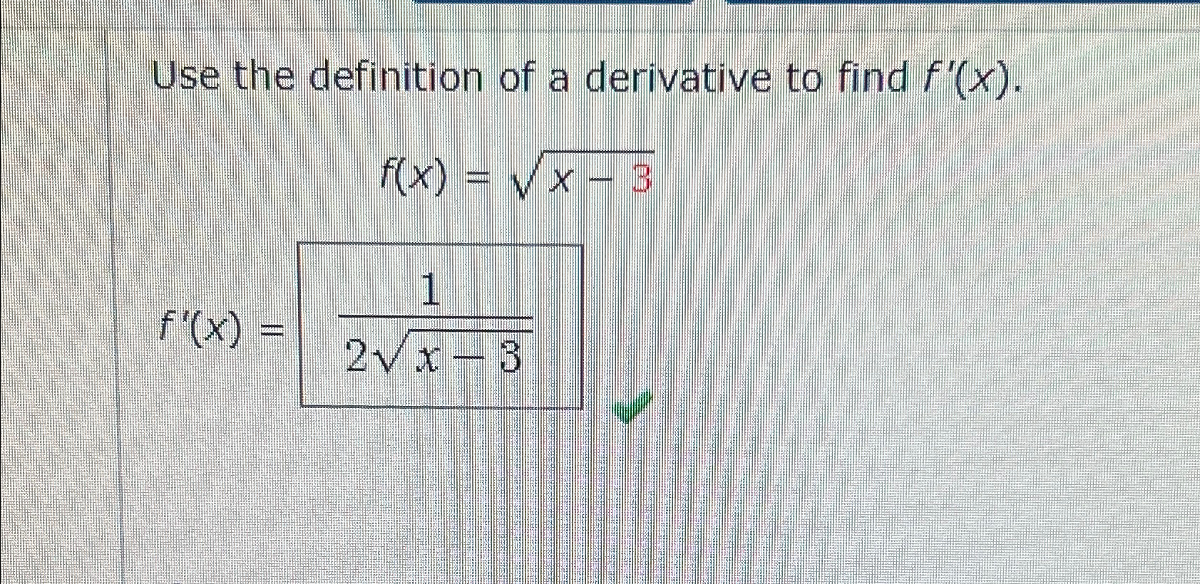 Solved Use the definition of a derivative to find | Chegg.com