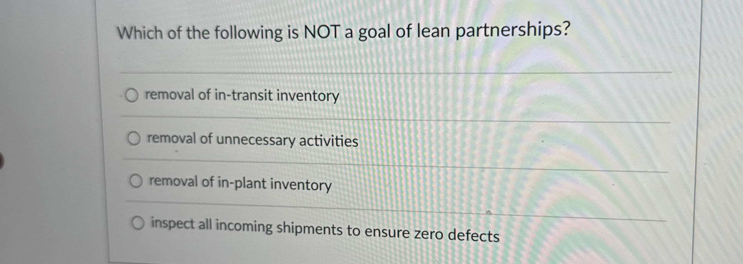 Solved Which of the following is NOT a goal of lean | Chegg.com