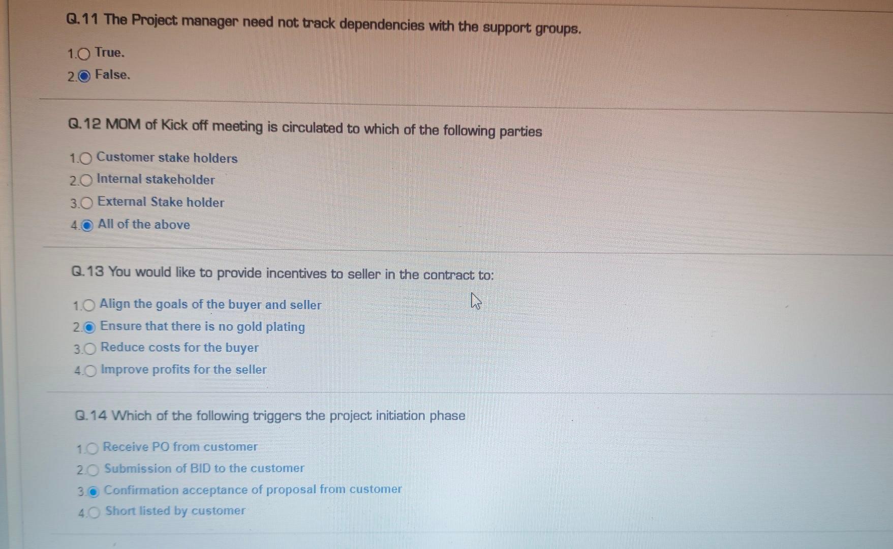 Solved Q.11 The Project manager need not track dependencies | Chegg.com