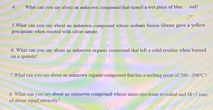 Solved 4. What can you say about an unknown compound that | Chegg.com