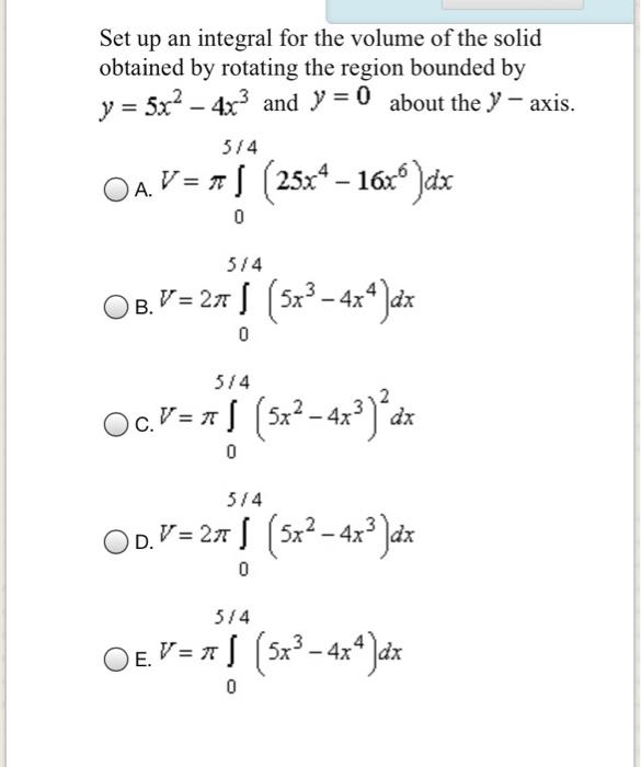 Solved Set up an integral for the volume of the solid | Chegg.com