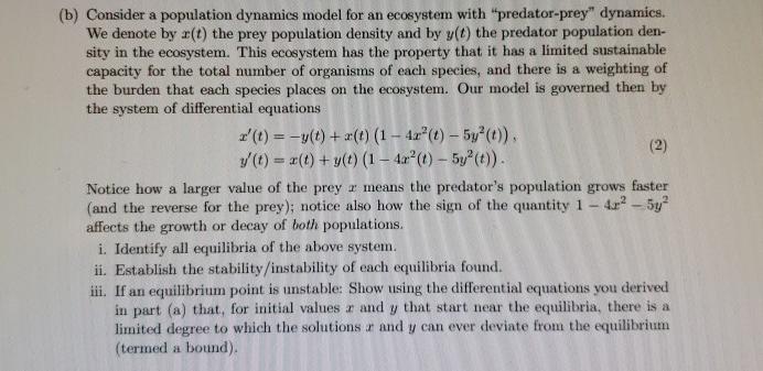 Solved (b) Consider a population dynamics model for an | Chegg.com