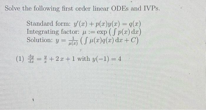 Solved Solve The Following First Order Linear Odes And Ivps