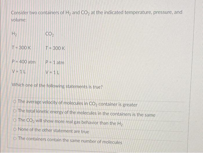 Solved Consider two containers of H2 and Co, at the | Chegg.com