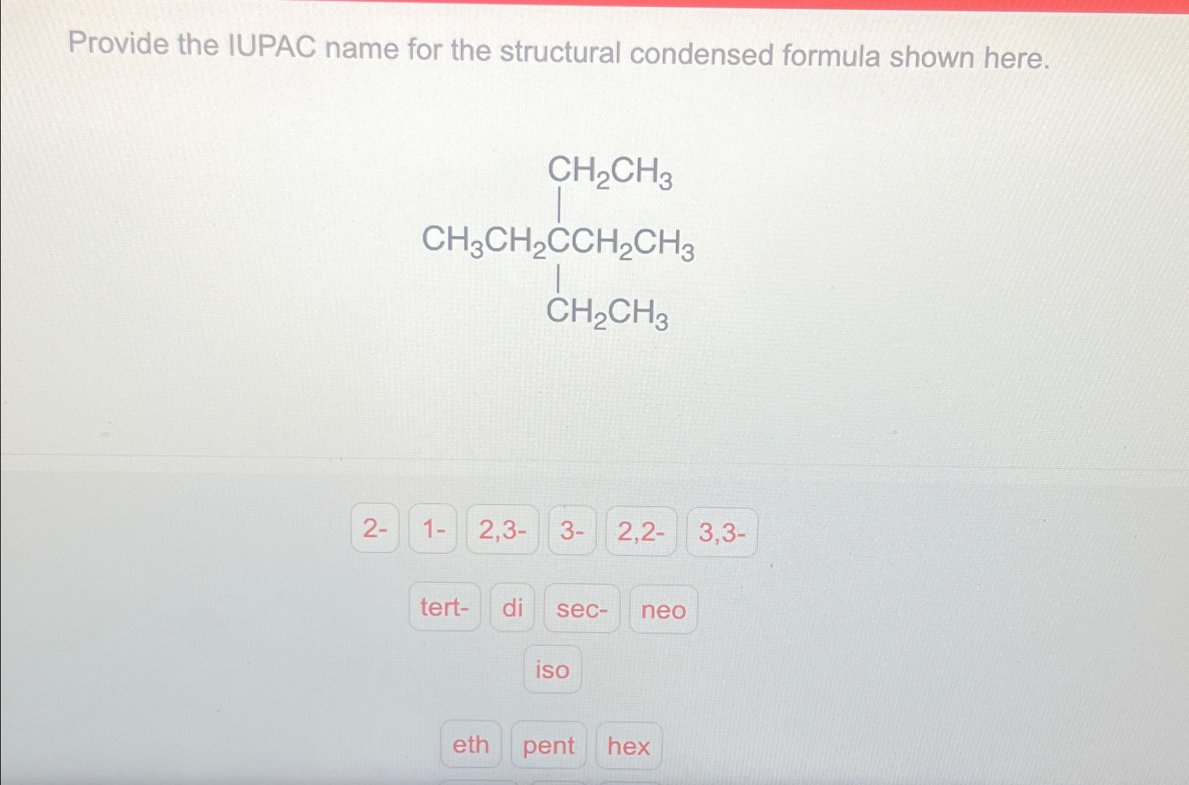 Solved Provide the IUPAC name for the structural condensed | Chegg.com