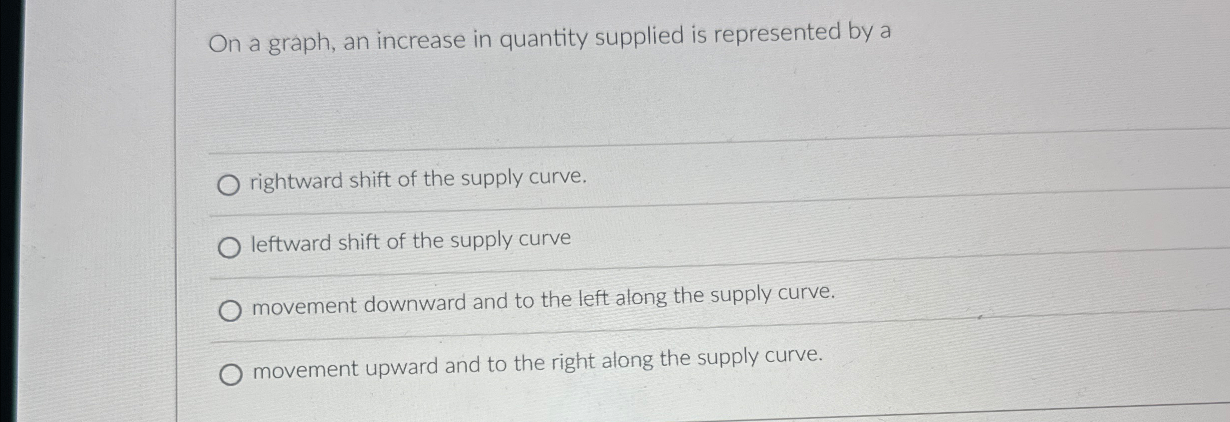 Solved On a graph, an increase in quantity supplied is | Chegg.com