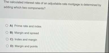 Solved The calculated interest rate of an adjustable-rate | Chegg.com