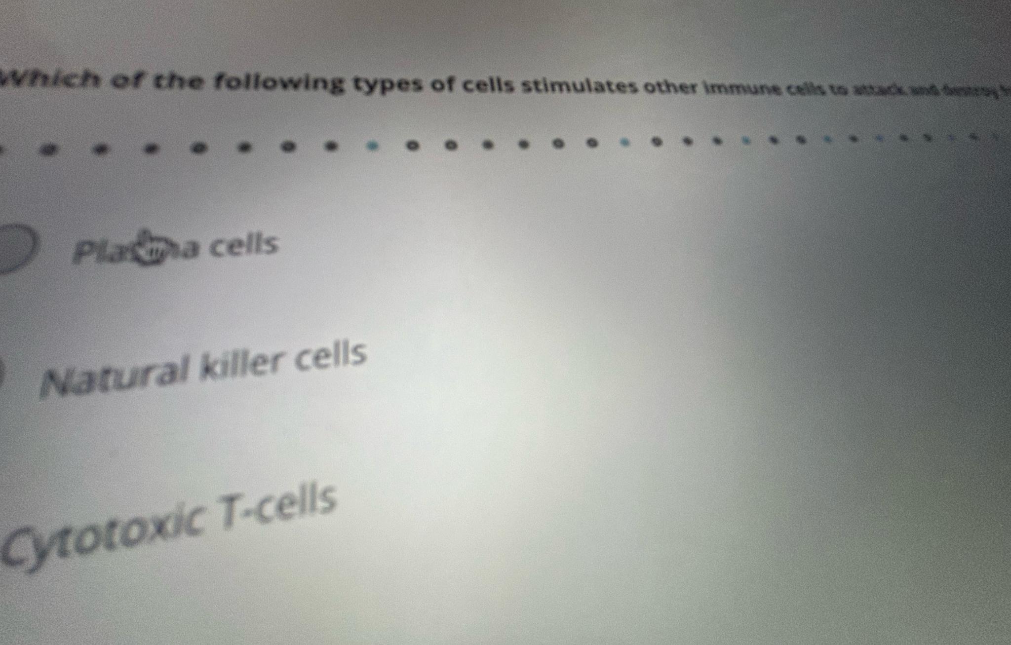 Solved Plationa cellsNatural killer cellsCytotoxic Tcells