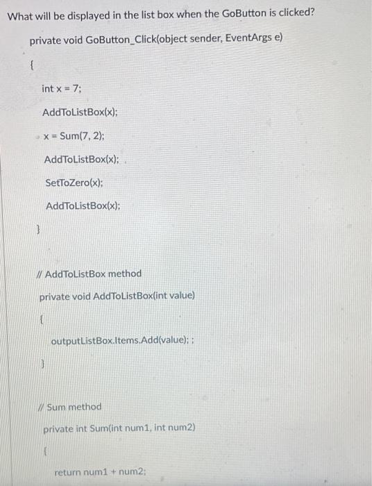 Solved What will be displayed in the list box when the | Chegg.com
