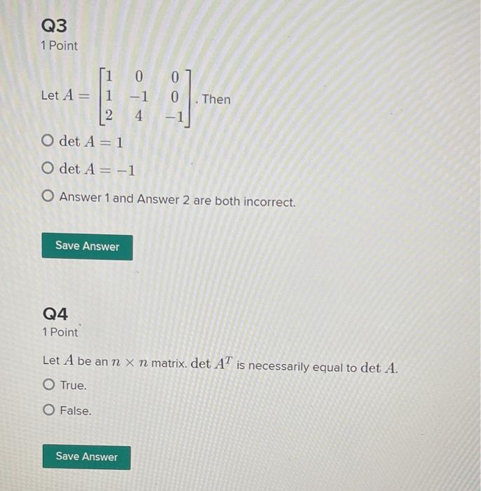 Solved Q1 1 Point Let A Be An N X N Matrix. If A Multiple Of | Chegg.com