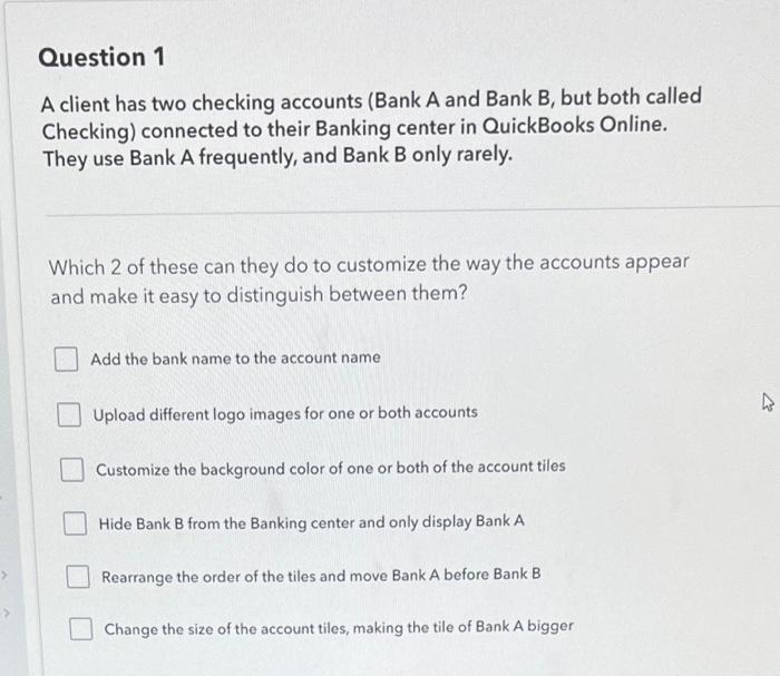 a client has two checking accounts