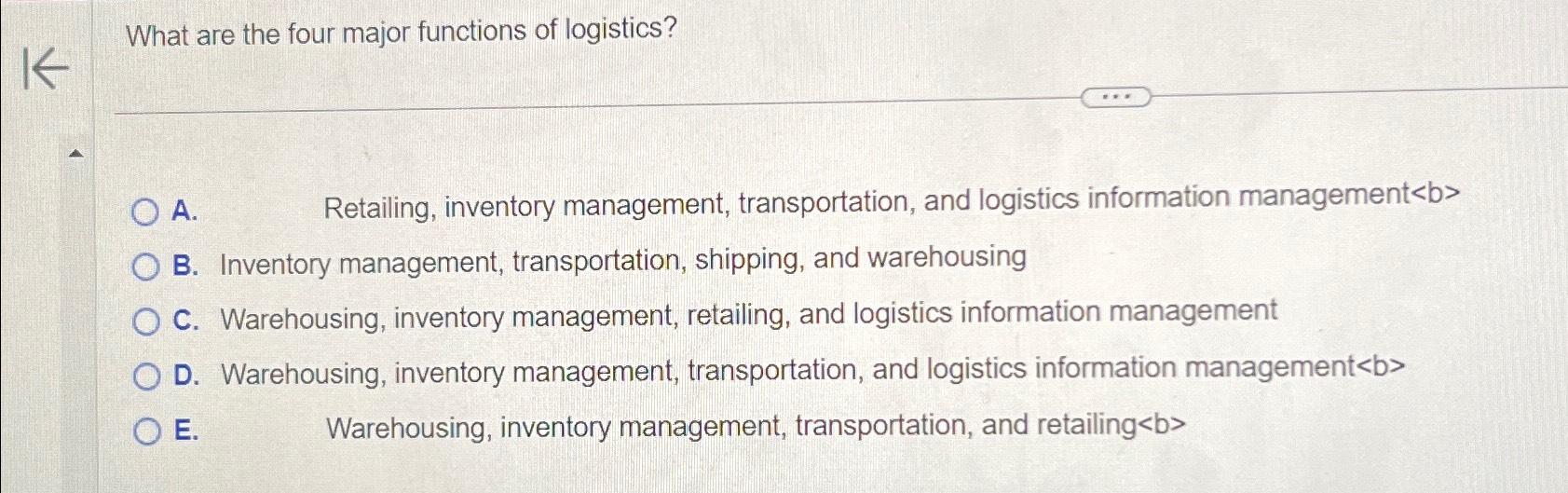 solved-what-are-the-four-major-functions-of-logistics-a-chegg