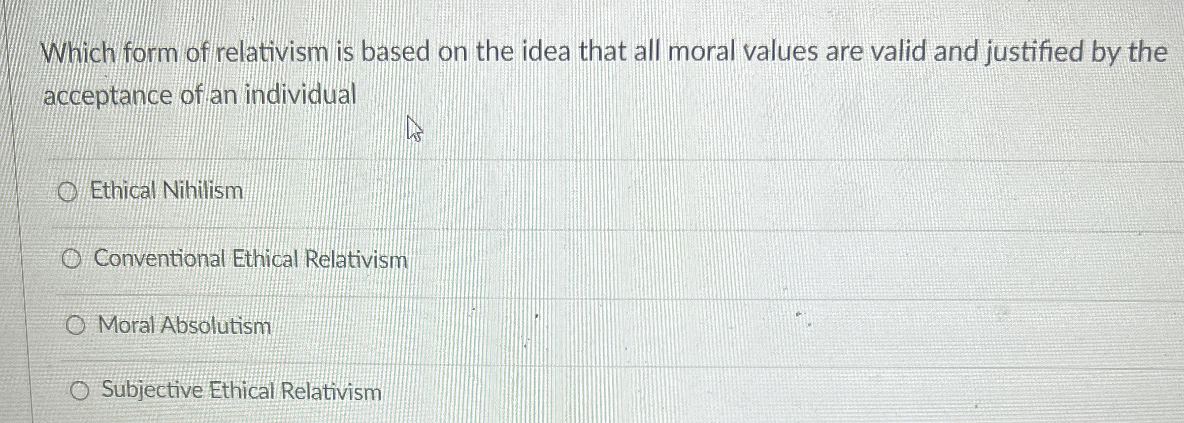 Solved Which form of relativism is based on the idea that | Chegg.com