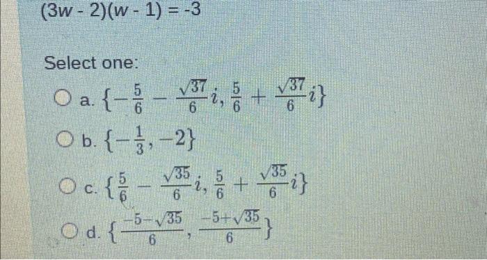 Solved 3w 2 W 1 3 Select One O A { 6 Ob { 1