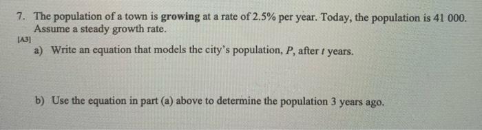 Solved 7. The population of a town is growing at a rate of | Chegg.com