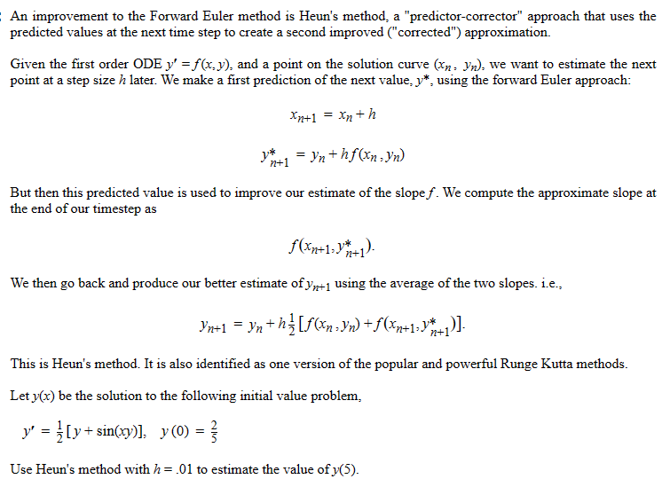 Solved An ﻿improvement to ﻿the Forward Euler method is | Chegg.com