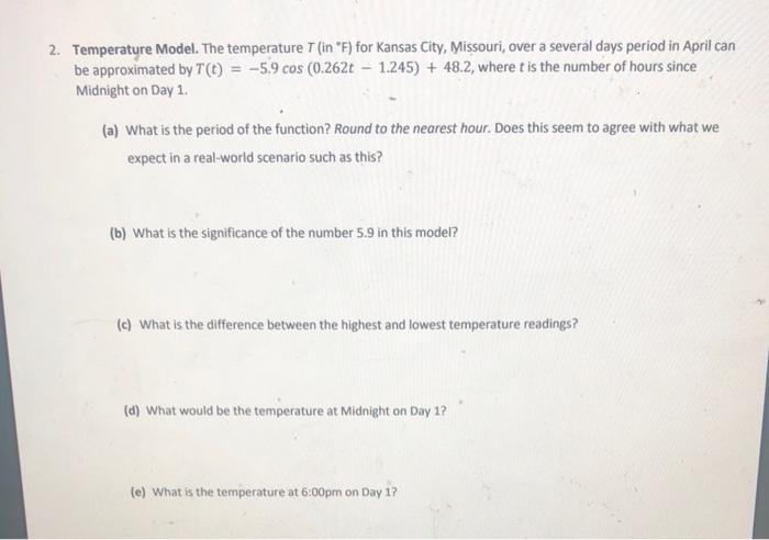 Solved 2. Temperature Model. The temperature T (in 