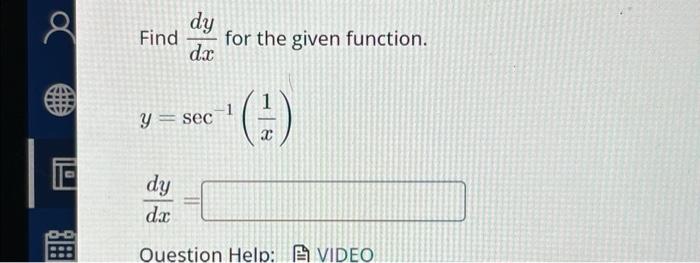 Solved Find for the given function. dy dx y sec dy dx 1 -1 | Chegg.com
