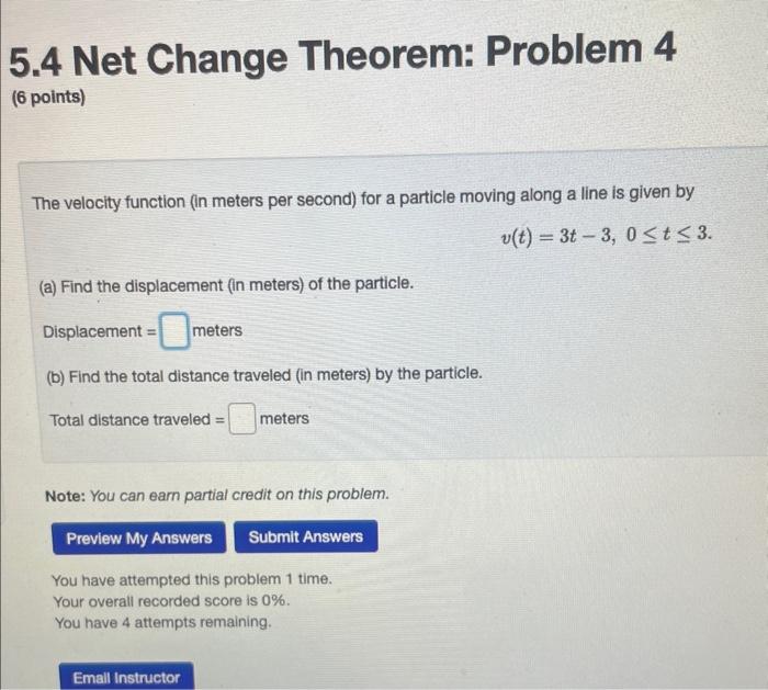 Solved 5.4 Net Change Theorem Problem 4 6 points) The