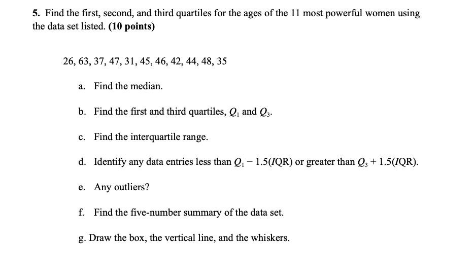 Solved Find the first, second, and third quartiles for the | Chegg.com