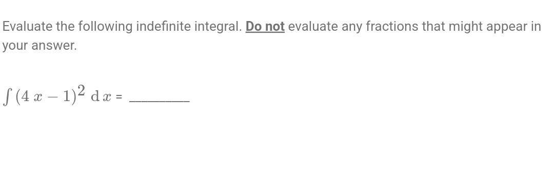 Solved Evaluate the following indefinite integral. Do not | Chegg.com