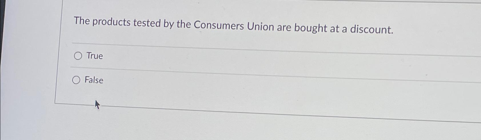 Solved The products tested by the Consumers Union are bought | Chegg.com