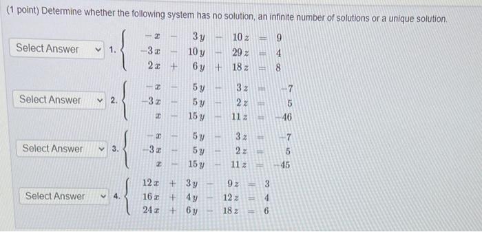 Solved point) Determine whether the following system has no | Chegg.com