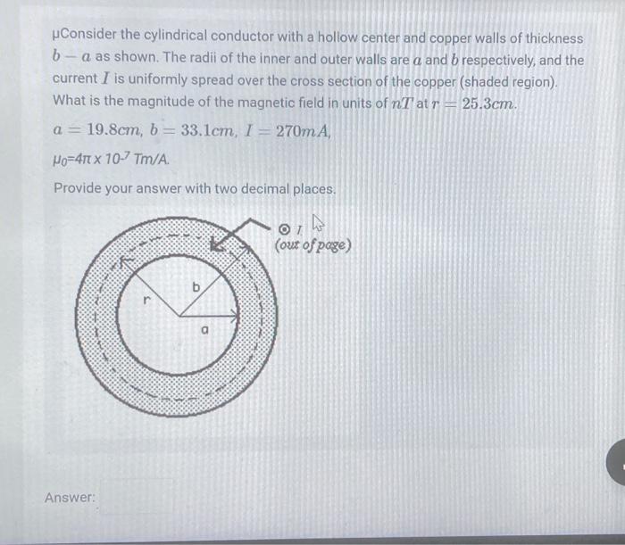 Solved μConsider the cylindrical conductor with a hollow | Chegg.com