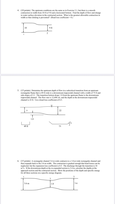 4. (10 points) The upstream conditions are the same as in Exercise 2.1, but there is a smooth contraction in width from 10 ta