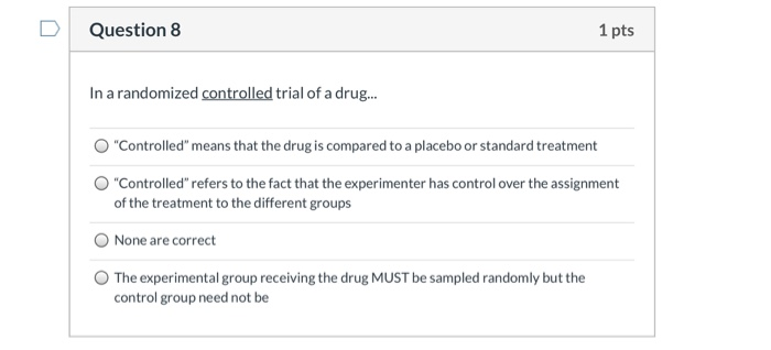 Solved Question 8 1 pts In a randomized controlled trial of | Chegg.com
