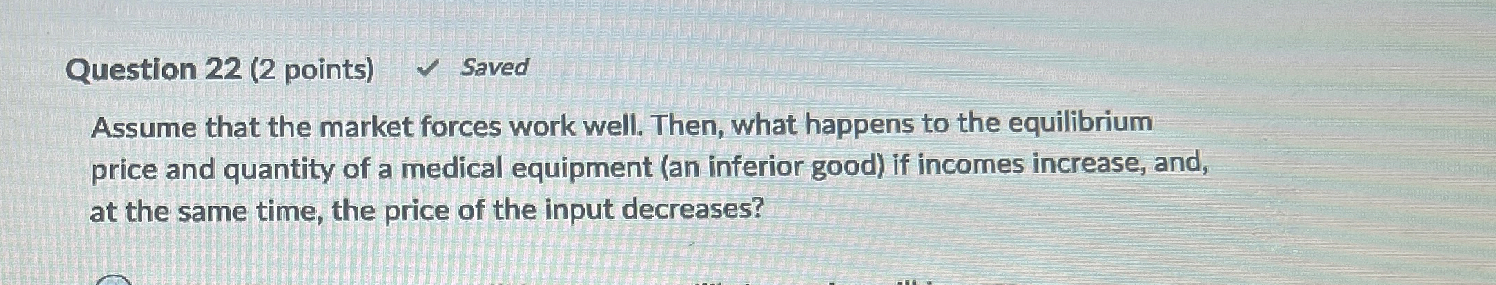 Solved Question 22 ( 2 ﻿points) ﻿SavedAssume that the | Chegg.com