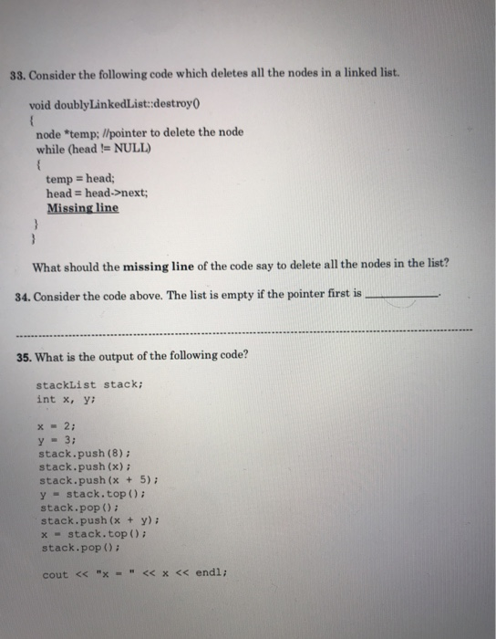 Solved 33. Consider the following code which deletes all the | Chegg.com