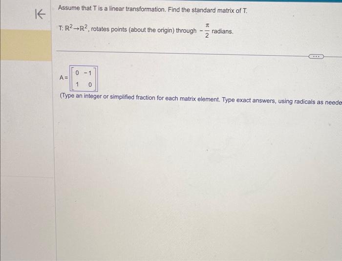 Solved Assume That T Is A Linear Transformation Find The