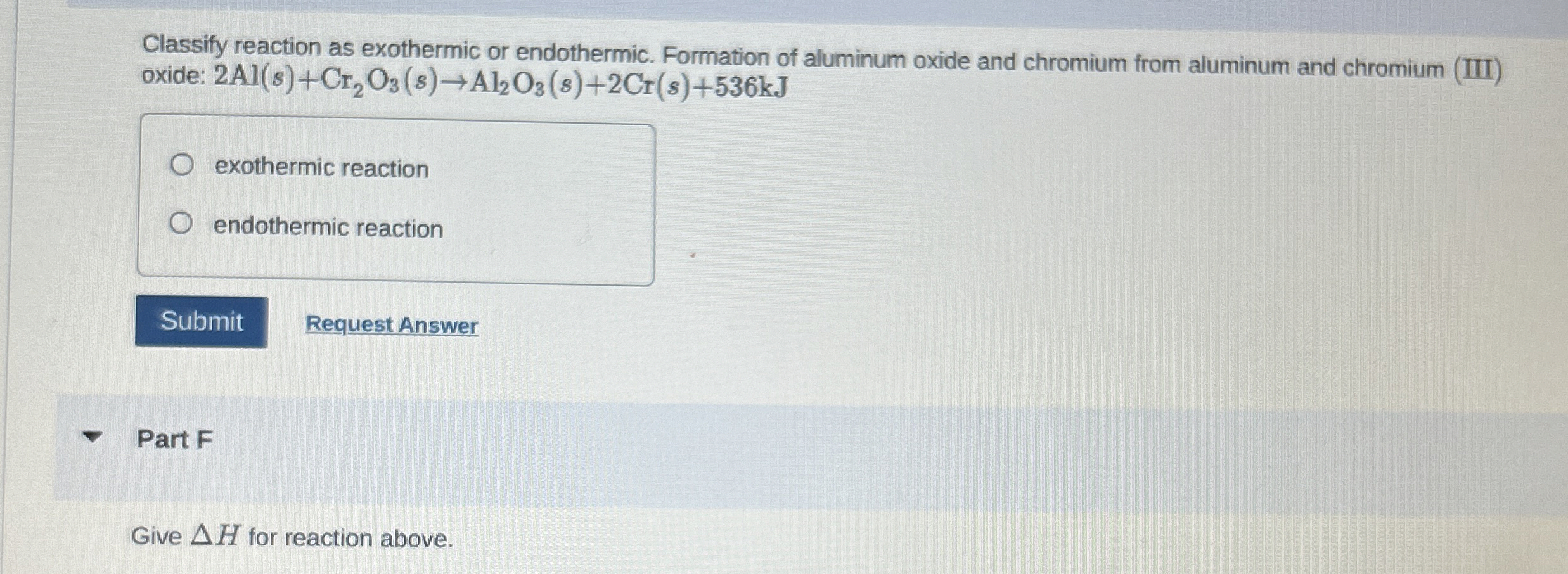 Solved Classify reaction as exothermic or endothermic.