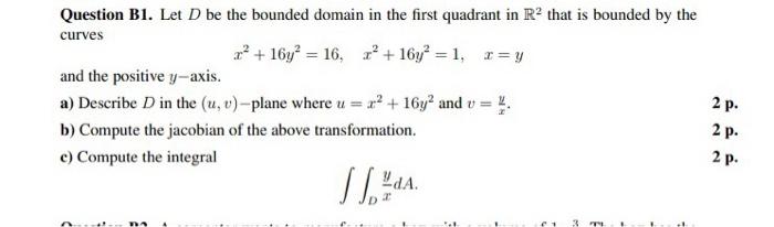 Solved Question Bl. Let D be the bounded domain in the first | Chegg.com