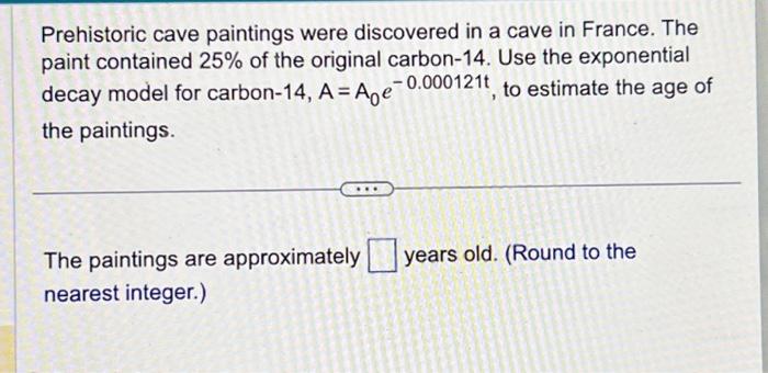 Solved Prehistoric Cave Paintings Were Discovered In A Cave Chegg Com   Image