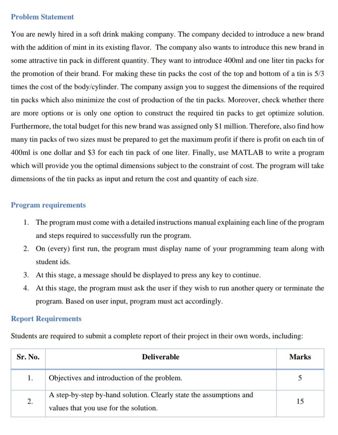 Problem Statement You are newly hired in a soft drink | Chegg.com