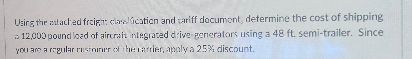 Solved Using the attached freight classification and tariff | Chegg.com
