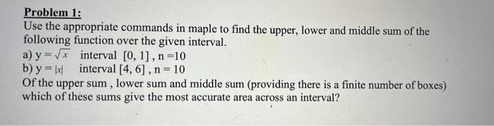 Solved Problem 1: Use the appropriate commands in maple to | Chegg.com