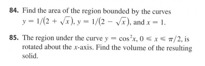 Solved 84. Find the area of the region bounded by the curves | Chegg.com